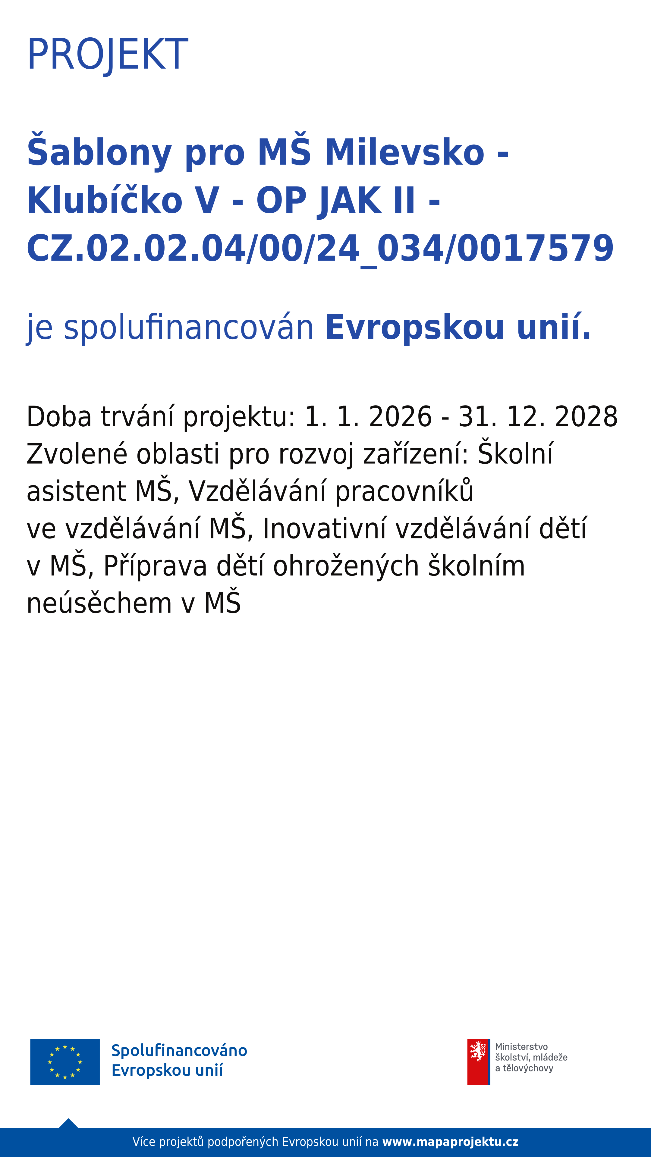 Šablony pro MŠ Milevsko - Klubíčko V - OP JAK II